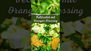 Der beste Salat mit Feldsalat mit Feta und OrangenDressing – Ein Rezept das begeistert [upl. by Ashly319]