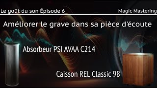 PSI Audio AVAA C214 et Sub REL Classic 98  Le goût du son 6 [upl. by Kcirdes]