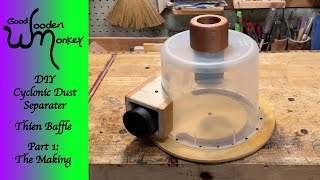 DIY Cyclonic Dust Separator with a Thien Baffle Part 1 The Making [upl. by Esilrahc795]