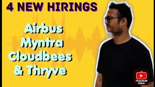 Four New Hirings  Airbus  Myntra  Cloudbees and Thryve hiring  Apply Asap [upl. by Diann]