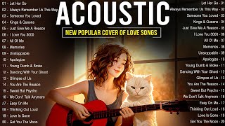 Best Acoustic Love Songs 2024 🌸 New Popular Acoustic English Songs 2024 Cover to Start New Day [upl. by Nnairam400]