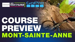 DH Course Preview  MontSainteAnne UCI Downhill World Cup [upl. by Ahsasal363]