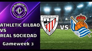 Athletic Bilbao VS Real Sociedad Gameweek 3 [upl. by Gonzales887]