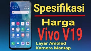 SPESIFIKASI LENGKAP DAN HARGA VIVO V19  VIVO V19 SPESIFIKASI [upl. by Kinnard]