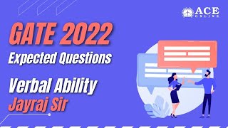 Verbal Ability  Expected Questions  GATE 2022  Jayraj Sir  ACE Online [upl. by Yaresed]