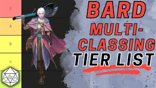 Ranking All Bard Multiclasses Is It Worth It  DampD 5e Bard Mastery Series [upl. by Kcirted]