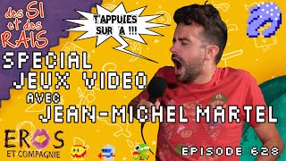 Ép 628  Spécial jeux vidéo avec JeanMichel Martel  Des si et des rais [upl. by Earahs]