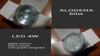 Faretti GU10 a confronto Led 4w contro Alogeno 50w [upl. by Daniels449]