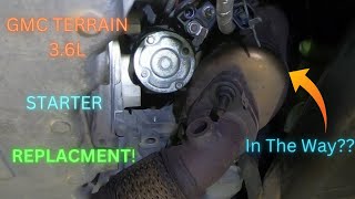 Terrain 36L Starter Replacement [upl. by Adnyc898]