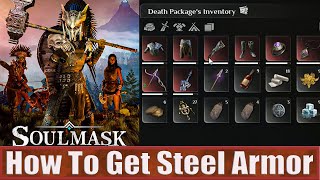 Soulmask How To Get Steel Armor amp Heat Proof Mode 3 [upl. by Yespmed]