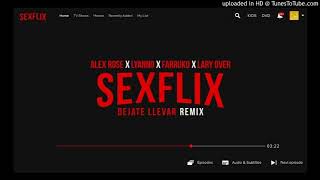 Alex Rose Ft Lyanno Farruko Y Lary Over  Déjate Llevar Remix [upl. by Nosnah]