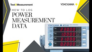 How to Log Power Measurement Data with a Digital Power Analyzer  Yokogawa TestampMeasurement [upl. by Anaes692]