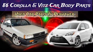 86 Corolla amp Vitz Car All body Parts In Shoba Bazar Peshawer [upl. by Mogerly224]