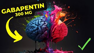 How Gabapentin 300 mg Can Diminish Anxiety for Good [upl. by Urbanus759]