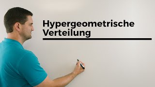 Hypergeometrische Verteilung Erwartungswert Varianz Standardabweichung Beispiel [upl. by Drofkcor849]