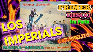 LOS IMPERIALS RECORDANDO SU PRIMER LP 1965 RITMO JUVENIL MASSA MASSA OBSTACULO CARAMELITO [upl. by Toland924]