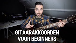 Gitaar Leren Spelen voor Beginners  4 Gitaarakkoorden in 5 Minuten [upl. by Gnilrits]