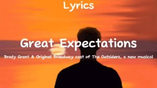 Great Expectations Lyrics  Brody Grant and Original Broadway Cast of The Outsiders A New Musical [upl. by Gnoix268]