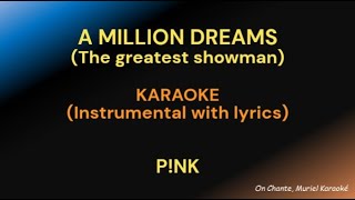 A MILLION DREAMS Karaoke PINK HQ Original instrumental [upl. by Perceval419]