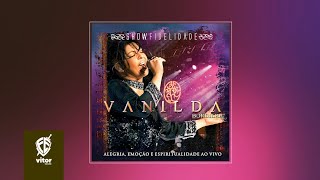 Show Fidelidade Vanilda Bordieri CD Completo [upl. by Gilchrist197]