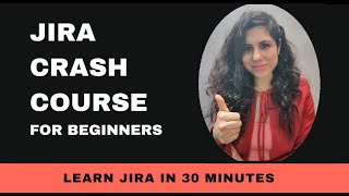 JIRA CRASH COURSE for Beginners  Jira Tutorial  Jira Training  JIRA Project Management [upl. by Giovanna]