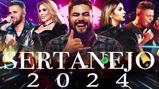 Melhores Musicas 2024 🎼 Sertanejo 2024 Mais Tocadas 🎼 As Melhores Do Sertanejo Universitário [upl. by Alita342]