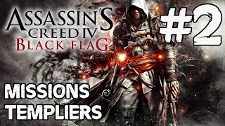 Assassins Creed 4 Black Flag  Missions Templiers 2 FRHD [upl. by Dnomra535]