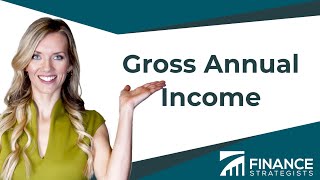 Gross Annual Income  Finance Strategists  Your Online Finance Dictionary [upl. by Drofiar129]