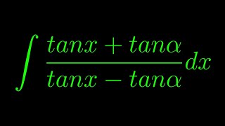 Integral of tanx  tanα  tanx  tanα [upl. by Proud]