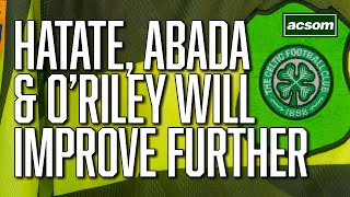 How Rodgers can take ORiley Hatate amp Abada to new levels  A Celtic State of Mind  ACSOM [upl. by Baynebridge216]