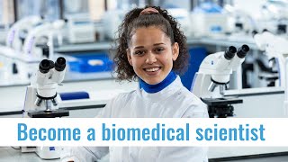 Become a Biomedical Scientist  Track 1 [upl. by Eahsram]