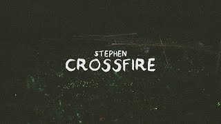 Stephen  Crossfire Lyric Video [upl. by Abas350]