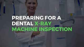 Preparing for a Dental XRay Machine Inspection [upl. by Nordgren974]