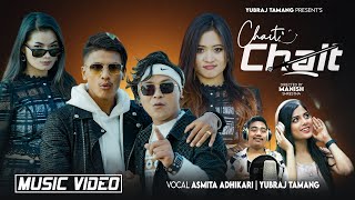 CHAIT CHAIT ֍Asmita Adhikari amp Yubraj Tamang ֍ Ft Manish Shrestha Yangi Dong Sundar Kamala Ghalan [upl. by Pamelina]