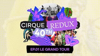 Cirque Redux  01 Le Grand Tour  Cirque du Soleil [upl. by Koerlin]