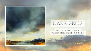 Dark Skies  abstract landscape  oil and cold wax painting inspiration  relaxing  no narration [upl. by Helsell931]