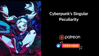 Cyberpunks Singular Peculiarity Chapters 15  Audiobook  Fanfiction [upl. by O'Gowan220]