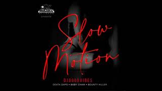 Dexta Daps Ft Bounty Killer  Slow Motion Official Audio Feb 2023 [upl. by Anica907]