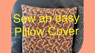 How to sew an easy pillow case cover in less than 10 minutes Beginner friendly sewing tutorial [upl. by Alix]