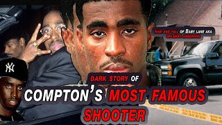 The DARK Story of Orlando Anderson Comptons MOST INFAMOUS Shooter  The RISE and FALL of BABY LANE [upl. by Nostaw]