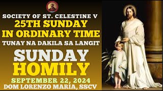 SUNDAY HOMILY SEPTEMBER 22 2024  IKA 25LINGGO SA KARANIWANG PANAHON B  DOM LORENZO SSCV 🌿 [upl. by Teeter925]