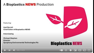 Bioplastics News  Axel Barrett and Michael Stephen [upl. by Atinehs]