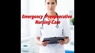 EMERGENCY PREOPERATIVE NURSING CARE reuben [upl. by Archibaldo]