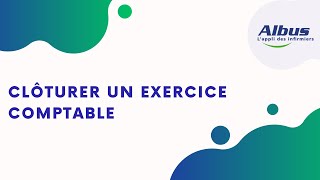 Clôturer un exercice comptable [upl. by Neel]