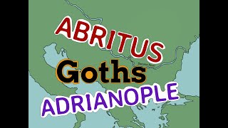 Goths and Romans Abritus to Adrianople [upl. by Estrin]