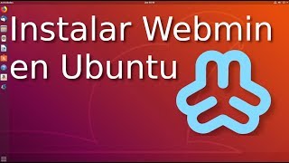 Instalar Webmin en Ubuntu 16  18 🗄️ [upl. by Zabrine691]