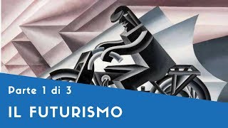 Il Futurismo  Parte I il Manifesto Futurista Futurismo in Russia e Francia in Letteratura [upl. by Yenaled]