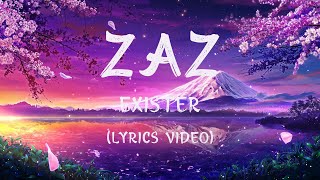 Zaz Exister Lyrics video [upl. by Oribella]