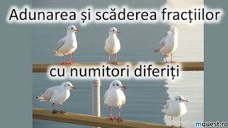 Adunarea si scaderea fractiilor cu numitori diferiti clasa a Va [upl. by Carvey]