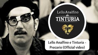 Lello Analfino e Tinturia  Precario Official video [upl. by Leena]